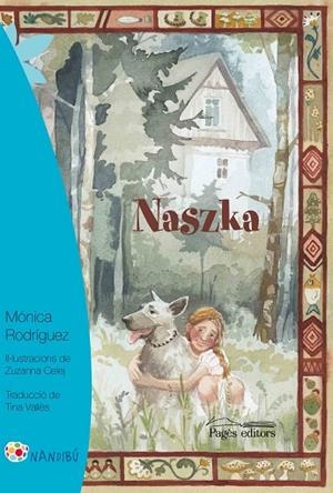 NASZKA | 9788499759739 | RODRÍGUEZ SUÁREZ,MÓNICA | Libreria Geli - Librería Online de Girona - Comprar libros en catalán y castellano