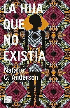 LA HIJA QUE NO EXISTíA | 9788408187912 | ANDERSON,NATALIE C. | Llibreria Geli - Llibreria Online de Girona - Comprar llibres en català i castellà