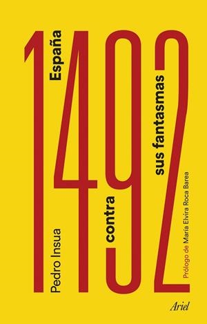 1492.ESPAÑA CONTRA SUS FANTASMAS | 9788434427730 | INSUA RODRÍGUEZ,PEDRO | Libreria Geli - Librería Online de Girona - Comprar libros en catalán y castellano