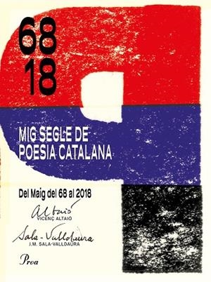 MIG SEGLE DE POESIA CATALANA.DEL MAIG DEL 68 AL 2018 | 9788475887142 | ALTAIÓ,VICENÇ/SALA-VALLDAURA,JOSEP M. | Libreria Geli - Librería Online de Girona - Comprar libros en catalán y castellano