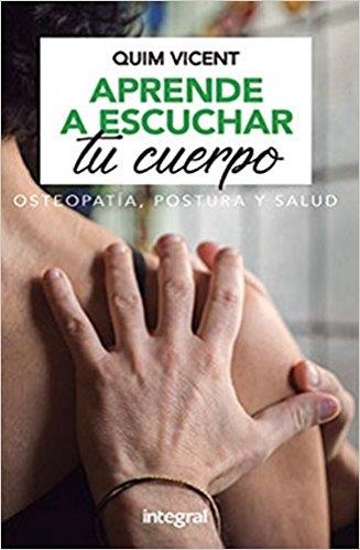 APRENDE A ESCUCHAR TU CUERPO | 9788491181408 | VICENT,QUIM | Libreria Geli - Librería Online de Girona - Comprar libros en catalán y castellano