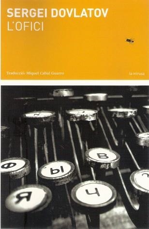 L'OFICI | 9788494833236 | DOVLATOV,SERGEI | Libreria Geli - Librería Online de Girona - Comprar libros en catalán y castellano
