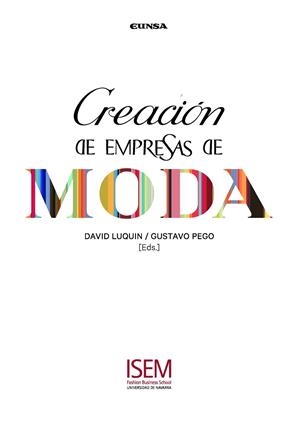 CREACIÓN DE EMPRESAS DE MODA | 9788431332679 | LUQUIN,DAVID/PEGO,GUSTAVO (EDS.) | Libreria Geli - Librería Online de Girona - Comprar libros en catalán y castellano