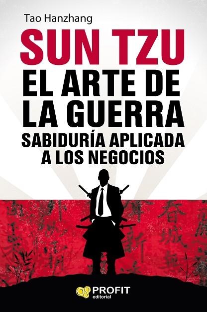 SUN TZU.EL ARTE DE LA GUERRA.SABIDURIA APLICADA A LOS NEGOCIOS | 9788417209162 | HANZHANG,TAO | Libreria Geli - Librería Online de Girona - Comprar libros en catalán y castellano