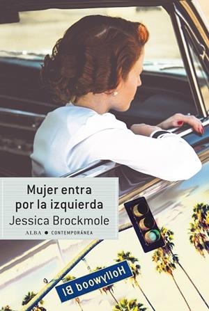 MUJER ENTRA POR LA IZQUIERDA | 9788490653937 | BROCKMOLE,JESSICA | Libreria Geli - Librería Online de Girona - Comprar libros en catalán y castellano