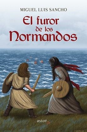 EL FUROR DE LOS NORMANDOS | 9788490616901 | SANCHO,MIGUEL LUIS | Llibreria Geli - Llibreria Online de Girona - Comprar llibres en català i castellà