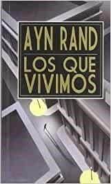 LOS QUE VIVIMOS | 9789871239504 | RAND,AYN | Llibreria Geli - Llibreria Online de Girona - Comprar llibres en català i castellà