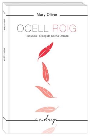 OCELL ROIG | 9788494840708 | OLIVER,MARY | Llibreria Geli - Llibreria Online de Girona - Comprar llibres en català i castellà