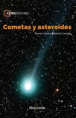 COMETAS Y ASTEROIDES | 9788426725745 | NAVES,RAMON/CAMPÀS,MONTSE | Llibreria Geli - Llibreria Online de Girona - Comprar llibres en català i castellà
