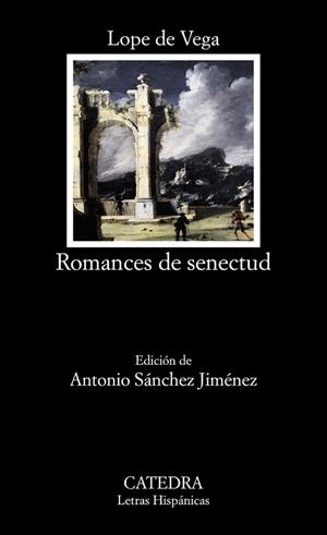 ROMANCES DE SENECTUD | 9788437638331 | DE VEGA,LOPE | Llibreria Geli - Llibreria Online de Girona - Comprar llibres en català i castellà