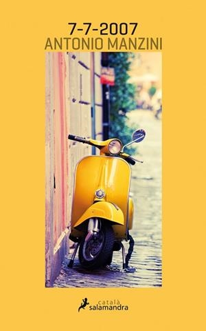 7-7-2007(CATALÀ) | 9788416310265 | MANZINI,ANTONIO | Llibreria Geli - Llibreria Online de Girona - Comprar llibres en català i castellà