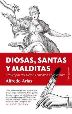 DIOSAS,SANTAS Y MALDITAS.ARQUETIPOS DEL ETERNO FEMENINO EN LA CULTURA | 9788417418014 | ARIAS,ALFREDO | Libreria Geli - Librería Online de Girona - Comprar libros en catalán y castellano
