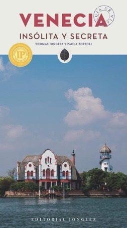 VENECIA INSOLITA Y SECRETA(3ª EDICION 2018) | 9782361952389 | JUNGLEZ,THOMAS/ZOFFOLI,PAOLA/GALIFI,IRENE | Llibreria Geli - Llibreria Online de Girona - Comprar llibres en català i castellà