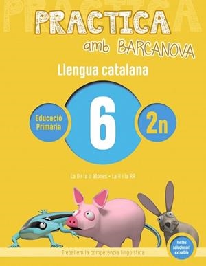 PRACTICA AMB BARCANOVA(LLENGUA CATALANA-6) | 9788448945077 | Llibreria Geli - Llibreria Online de Girona - Comprar llibres en català i castellà