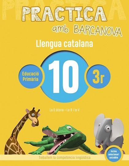 PRACTICA AMB BARCANOVA(LLENGUA CATALANA-10) | 9788448945114 | Llibreria Geli - Llibreria Online de Girona - Comprar llibres en català i castellà