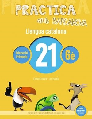 PRACTICA AMB BARCANOVA(LLENGUA CATALANA-21) | 9788448945220 | Llibreria Geli - Llibreria Online de Girona - Comprar llibres en català i castellà