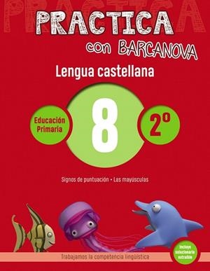 PRACTICA CON BARCANOVA.LENGUA CASTELLANA 8 | 9788448945336 | Libreria Geli - Librería Online de Girona - Comprar libros en catalán y castellano