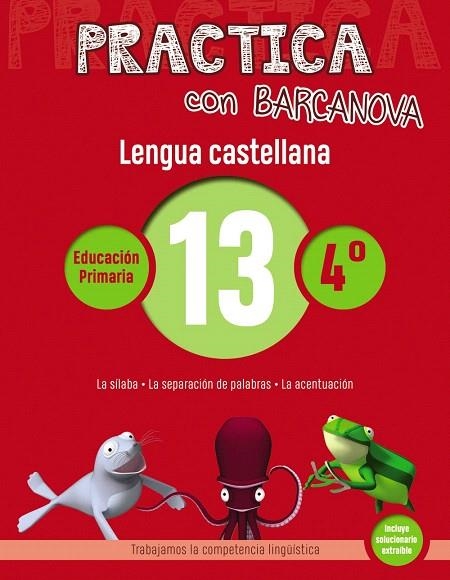PRACTICA CON BARCANOVA.LENGUA CASTELLANA 13 | 9788448945381 | Libreria Geli - Librería Online de Girona - Comprar libros en catalán y castellano