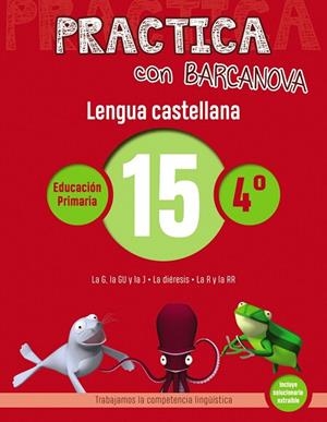 PRACTICA CON BARCANOVA.LENGUA CASTELLANA 15 | 9788448945404 | Libreria Geli - Librería Online de Girona - Comprar libros en catalán y castellano