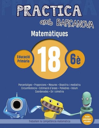 PRACTICA AMB BARCANOVA(MATEMÀTIQUES-18) | 9788448945671 | Libreria Geli - Librería Online de Girona - Comprar libros en catalán y castellano