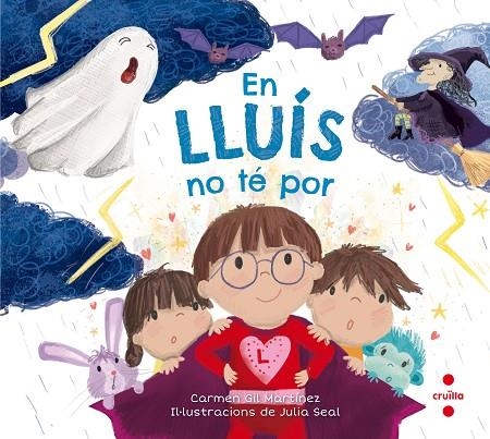EN LLUIS NO TE POR | 9788466144094 | GIL MARTÍNEZ,CARMEN | Libreria Geli - Librería Online de Girona - Comprar libros en catalán y castellano