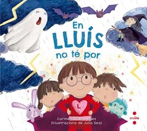 EN LLUIS NO TE POR | 9788466144094 | GIL MARTÍNEZ,CARMEN | Libreria Geli - Librería Online de Girona - Comprar libros en catalán y castellano