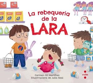 LA REBEQUERIA DE LA LARA | 9788466144070 | GIL MARTÍNEZ,CARMEN | Libreria Geli - Librería Online de Girona - Comprar libros en catalán y castellano