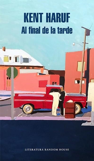 AL FINAL DE LA TARDE | 9788439734161 | HARUF,KENT | Libreria Geli - Librería Online de Girona - Comprar libros en catalán y castellano