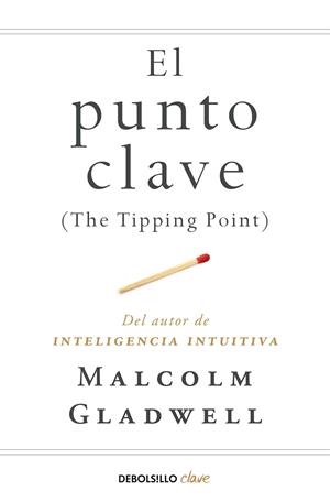EL PUNTO CLAVE | 9788466342445 | GLADWELL,MALCOLM | Libreria Geli - Librería Online de Girona - Comprar libros en catalán y castellano