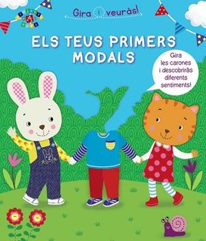 GIRA I VEURàS! ELS TEUS PRIMERS MODALS | 9788499068961 | Libreria Geli - Librería Online de Girona - Comprar libros en catalán y castellano