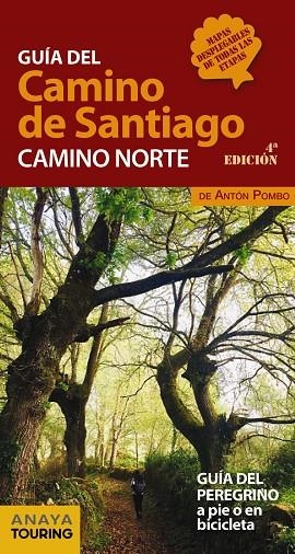 GUÍA DEL CAMINO DE SANTIAGO.CAMINO NORTE(4ª EDICIÓN 2018) | 9788491581000 | POMBO,ANTÓN | Libreria Geli - Librería Online de Girona - Comprar libros en catalán y castellano