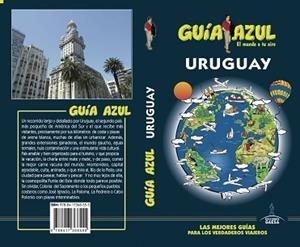 URUGUAY(GUIA AZUL.EDICION 2018) | 9788417368555 | MONREAL, MANUEL/GARCÍA, JESÚS | Libreria Geli - Librería Online de Girona - Comprar libros en catalán y castellano