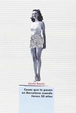 COSAS QUE TE PASAN EN BARCELONA CUANDO TIENES 30 AñOS | 9788494844508 | RAMIS,LLUCIA | Llibreria Geli - Llibreria Online de Girona - Comprar llibres en català i castellà
