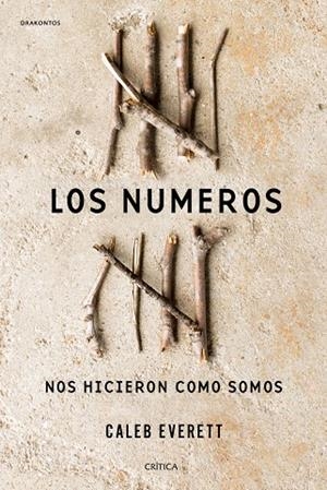 LOS NúMEROS NOS HICIERON COMO SOMOS | 9788498929997 | EVERETT,CALEB | Llibreria Geli - Llibreria Online de Girona - Comprar llibres en català i castellà