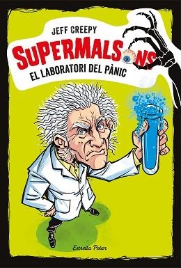 SUPERMALSONS.EL LABORATORI DEL PÀNIC | 9788491375616 | CREEPY,JEFF | Llibreria Geli - Llibreria Online de Girona - Comprar llibres en català i castellà