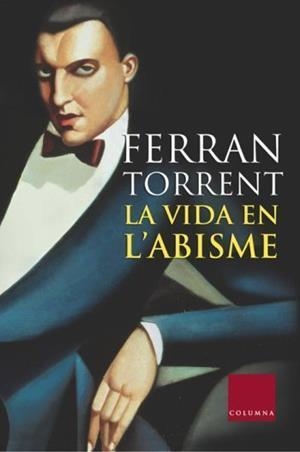 LA VIDA EN L'ABISME | 9788466405317 | TORRENT,FERRAN | Libreria Geli - Librería Online de Girona - Comprar libros en catalán y castellano