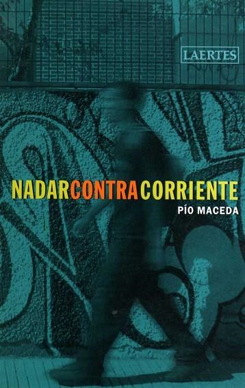 NADAR CONTRA CORRIENTE | 9788475845388 | MACEDA,PIO | Libreria Geli - Librería Online de Girona - Comprar libros en catalán y castellano