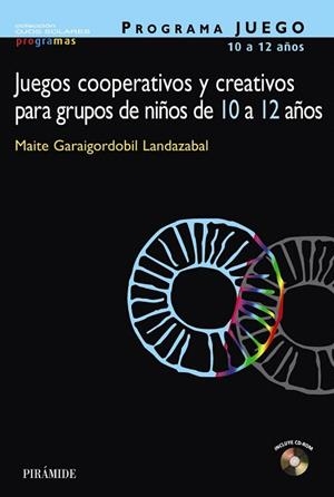 PROGRAMA JUEGO.JUEGOS COOPERATIVOS Y CREATIVOS PARA GRUPOS | 9788436818970 | GARAIGORDOBIL LANDAZABAL,MAITE | Llibreria Geli - Llibreria Online de Girona - Comprar llibres en català i castellà