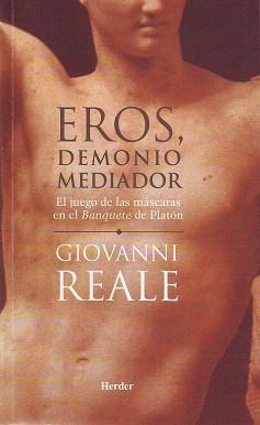 EROS,DEMONIO MEDIADOR | 9788425423543 | REALE,GIOVANNI | Llibreria Geli - Llibreria Online de Girona - Comprar llibres en català i castellà