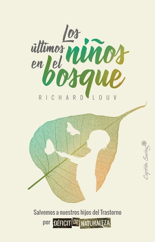 LOS ÚLTIMOS NIÑOS EN EL BOSQUE | 9788494871016 | LOUC,RICHARD | Libreria Geli - Librería Online de Girona - Comprar libros en catalán y castellano