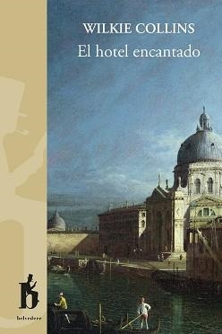 EL HOTEL ENCANTADO | 9788493794798 | COLLINS,WILKIE | Libreria Geli - Librería Online de Girona - Comprar libros en catalán y castellano