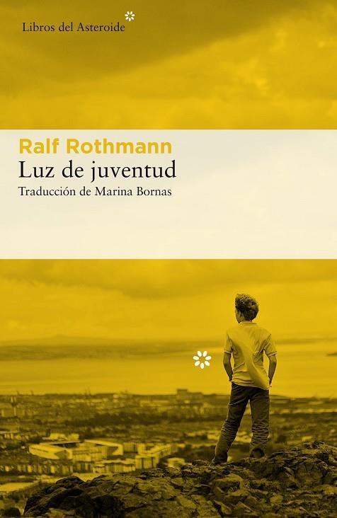 LUZ DE JUVENTUD | 9788417007393 | ROTHMANN,RALF | Libreria Geli - Librería Online de Girona - Comprar libros en catalán y castellano