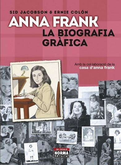 ANNA FRANK.LA BIOGRAFIA GRÀFICA | 9788467931587 | JACOBSON,SID/COLÓN,ERNIE | Libreria Geli - Librería Online de Girona - Comprar libros en catalán y castellano