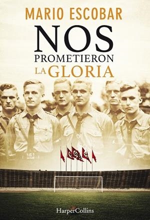 NOS PROMETIERON LA GLORIA | 9788491392385 | ESCOBAR,MARIO | Libreria Geli - Librería Online de Girona - Comprar libros en catalán y castellano