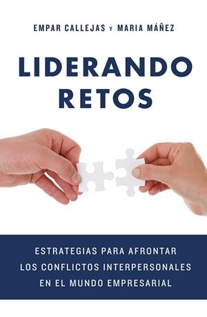 LIDERANDO RETOS | 9788498754711 | CALLEJAS MARTÍ,EMPAR/MÁÑEZ CLAVEL,MARIA | Llibreria Geli - Llibreria Online de Girona - Comprar llibres en català i castellà