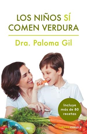 LOS NIñOS Sí COMEN VERDURA | 9788448024352 | GIL,PALOMA | Libreria Geli - Librería Online de Girona - Comprar libros en catalán y castellano