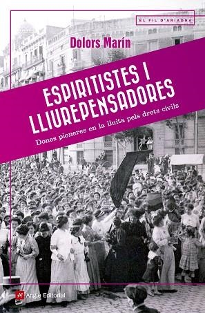 ESPIRITISTES I LLIUREPENSADORES | 9788417214036 | MARÍN SILVESTRE,DOLORS | Llibreria Geli - Llibreria Online de Girona - Comprar llibres en català i castellà
