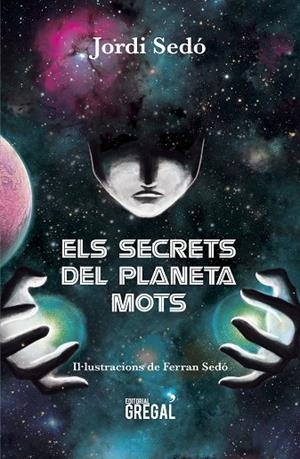 ELS SECRETS DEL PLANETA MOTS | 9788494675881 | SEDÓ,JORDI | Llibreria Geli - Llibreria Online de Girona - Comprar llibres en català i castellà