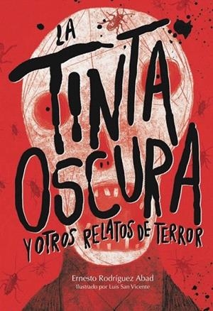 LA TINTA OSCURA Y OTROS RELATOS DE TERROR | 9788494663079 | RODRÍGUEZ ABAD,ERNESTO | Libreria Geli - Librería Online de Girona - Comprar libros en catalán y castellano