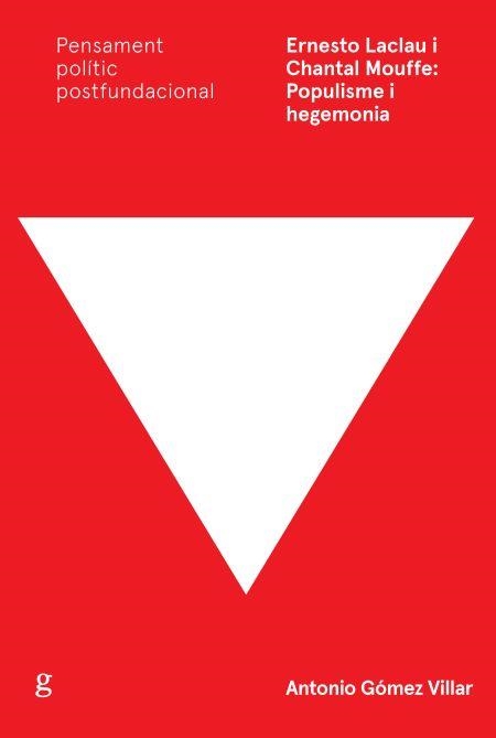 ERNESTO LACLAU I CHANTAL MOUFFE:POPULISME I HEGEMONIA | 9788417341077 | GÓMEZ VILLAR,ANTONIO | Libreria Geli - Librería Online de Girona - Comprar libros en catalán y castellano